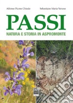 Passi. Natura e storia in Aspromonte libro