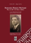 Domenico Romeo Morisani. Vita e arte del famoso basso calabrese. Con una testimonianza del nipote Antonino Lazzarino De Lorenzo libro