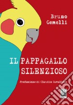 Il pappagallo silenzioso libro