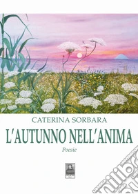 L'autunno nell'anima libro