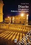 Diario. 385 giorni a Palazzo San Giorgio libro di Perna Tonino