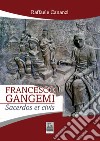 Francesco Gangemi. Sacerdos et civis libro di Cananzi Raffaele