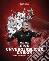 2022-2023 Eine unvergessliche saison. Italienische fussballmeisterschaft serie B libro di Rosace Filippo