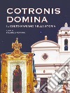 Cotronis Domina. Il culto mariano nella storia libro di Ferraro F. (cur.)