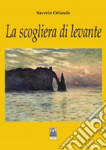 La scogliera di levante libro