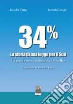 34% La storia di una legge per il Sud. La questione meridionale a Bruxelles libro