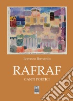 Rafraf. Canti poetici libro