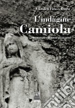 L'indagine Camiola