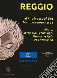 Reggio at the heart of the Mediterranean area where, some 3500 years ago, the name «Italy» was first used libro