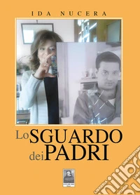 Lo sguardo dei padri libro