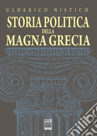 Storia politica della Magna Grecia libro