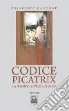 Codice Picatrix. La finestra su piazza Navona libro