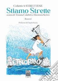 Stiamo strette