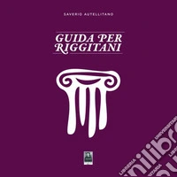 Guida per Riggitani