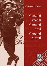 Canzuni vecchi, canzuni novi, canzuni spirduti libro