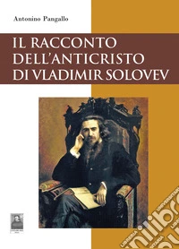 Il racconto dell'Anticristo di Vladimir Solovev libro