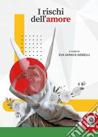 I rischi dell'amore