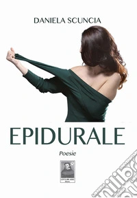 Epidurale. Poesie