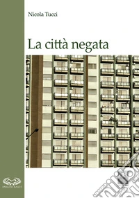 La città negata