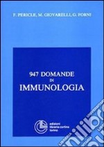 Novecentoquarantasette domande di immunologia