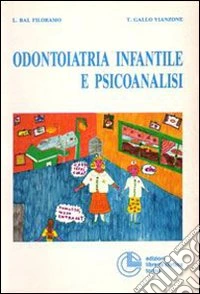 Odontoiatria infantile e psicoanalisi libro