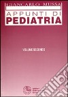 Appunti di pediatria. Vol. 2 libro