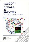 Scuola e identità. Ricerca sull'immagine di sé degli studenti liceali libro