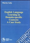English language learning in domain-specific contexts: a case study libro