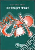 La fisica per maestri