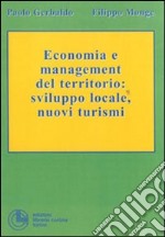 Economia e management del territorio: sviluppo locale, nuovi turismi libro