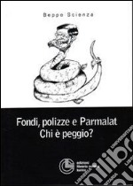 Fondi, polizze e Parmalat. Chi è peggio? libro