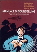 Manuale di counselling. L'approccio ipnotico costruttivista libro