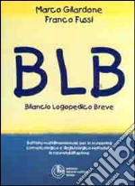 BLB: bilancio logopedico breve libro