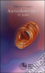 Auricoloterapia di 2° grado libro