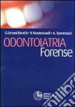 Odontoiatria forense libro