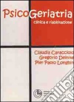 Psicogeriatria clinica e riabilitazione