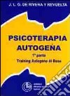 Psicoterapia autogena. Vol. 1: Training autogeno di base libro