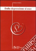 Dalla depressione si esce libro