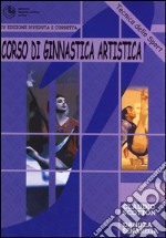 Corso di ginnastica artistica. Vol. 4 libro