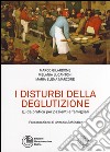 I disturbi della deglutizione. Guida pratica per pazienti e famigliari libro