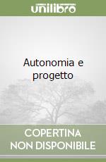 Autonomia e progetto libro