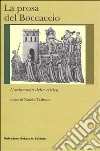 La prosa del Boccaccio. Crestomazia della critica libro