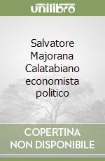 Salvatore Majorana Calatabiano economista politico libro