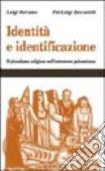 Identità e identificazione. Il pluralismo religioso nell'entroterra palermitano libro