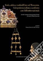 Storia, critica e tutela dell'arte nel Novecento. Un'esperienza siciliana a confronto con il dibattito nazionale libro