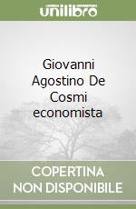 Giovanni Agostino De Cosmi economista libro