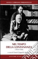 Nel tempo della lontananza (1919-1936) libro