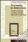 Necessaria in democrazia. Emergenza educativa e questione scolastica negli scritti di Luigi Sturzo libro di Chiaramonte Umberto