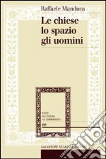 Le Chiese, lo spazio, gli uomini. Istituzioni ecclesiastiche e clero nella Sicilia moderna