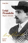 Luigi Pirandello. Pagine ritrovate libro di Meli Piero